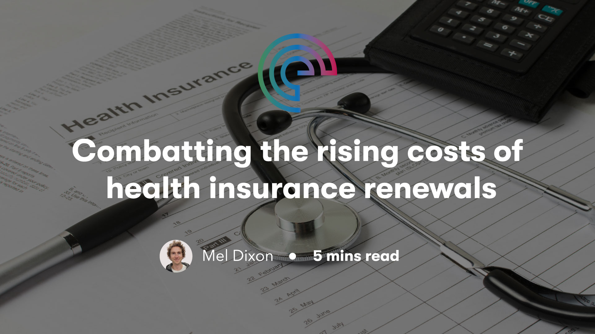 Combatting the rising costs of Company Health Insurance renewals