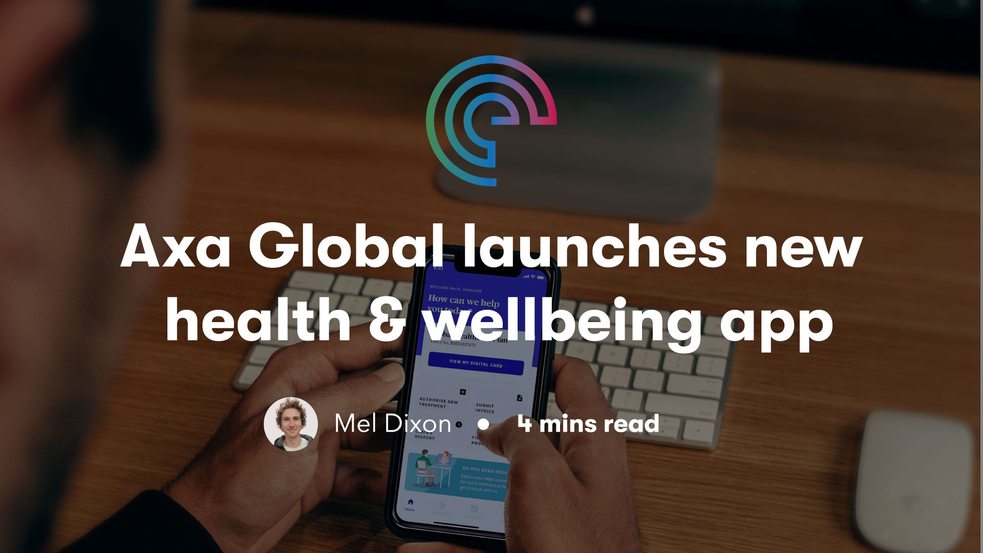 New AXA Global Healthcare app unites health, wellbeing & policy support